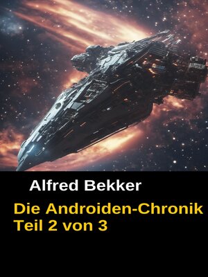 cover image of Die Androiden-Chronik Teil 2 von 3